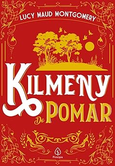 Kilmeny do Pomar Lucy Maud Montgomery